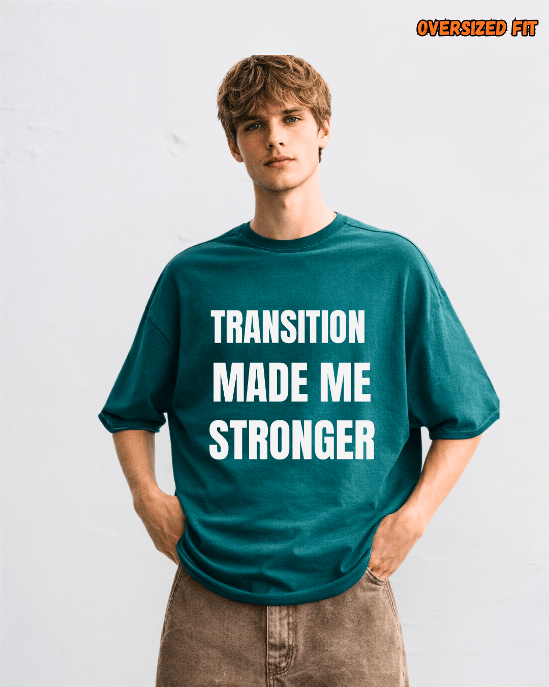 Transition made me stronger!