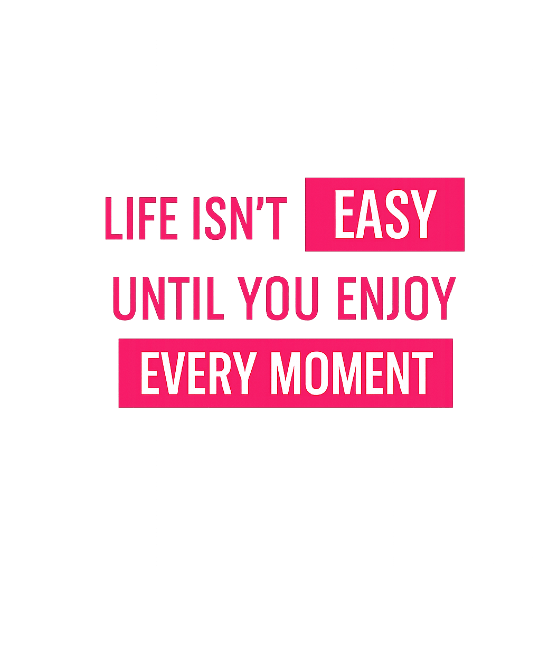 Life Is Not Easy T-shirt - Image 2