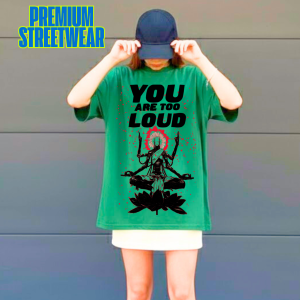 You Are Too Loud: Signature Oversize Fit