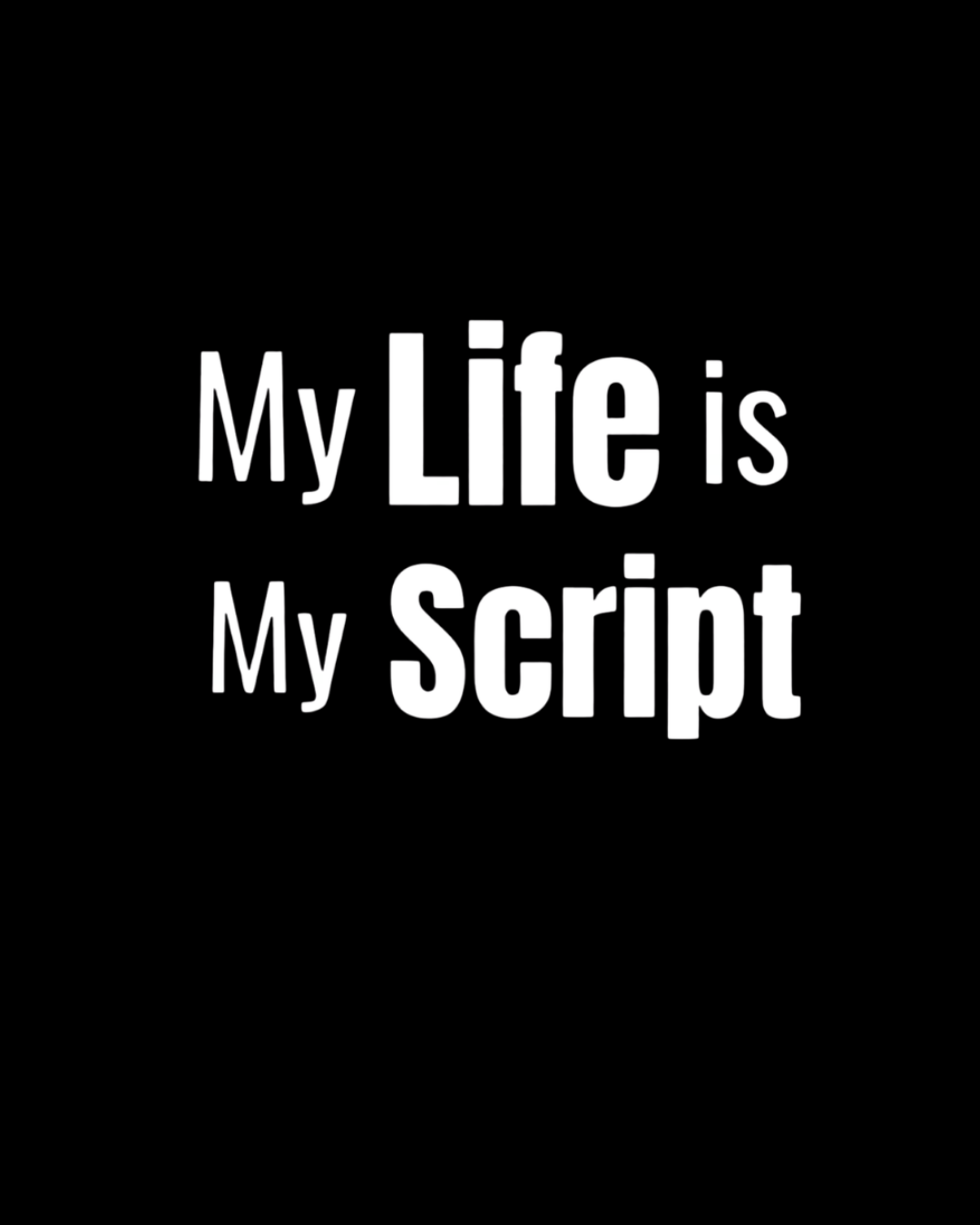 My Life is My Script TEE! - Image 2