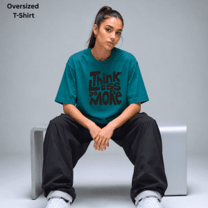 Think Less Do More Oversized T-shirt!